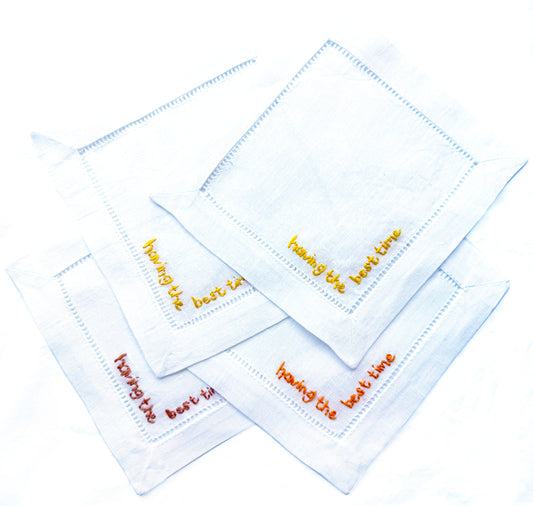 Hand Embroidered "having the best time" Napkins